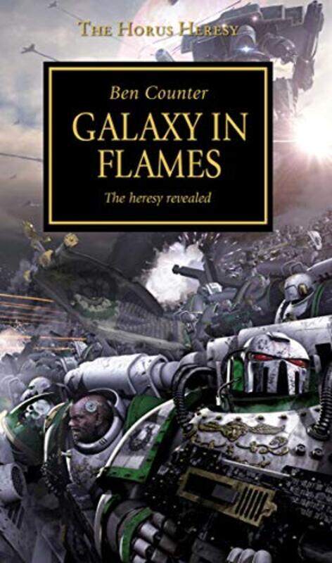 

Horus Heresy Galaxy In Flames by Ben Counter-Paperback