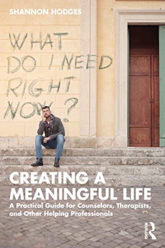 

Creating a Meaningful Life by Paul ClaytonLance HansonRamender Crompton-Paperback