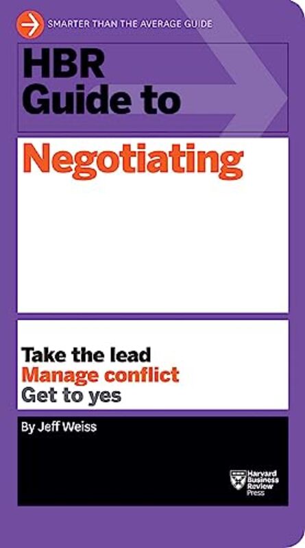 Hbr Guide To Negotiating Hbr Guide Series By Jeff Weiss Paperback