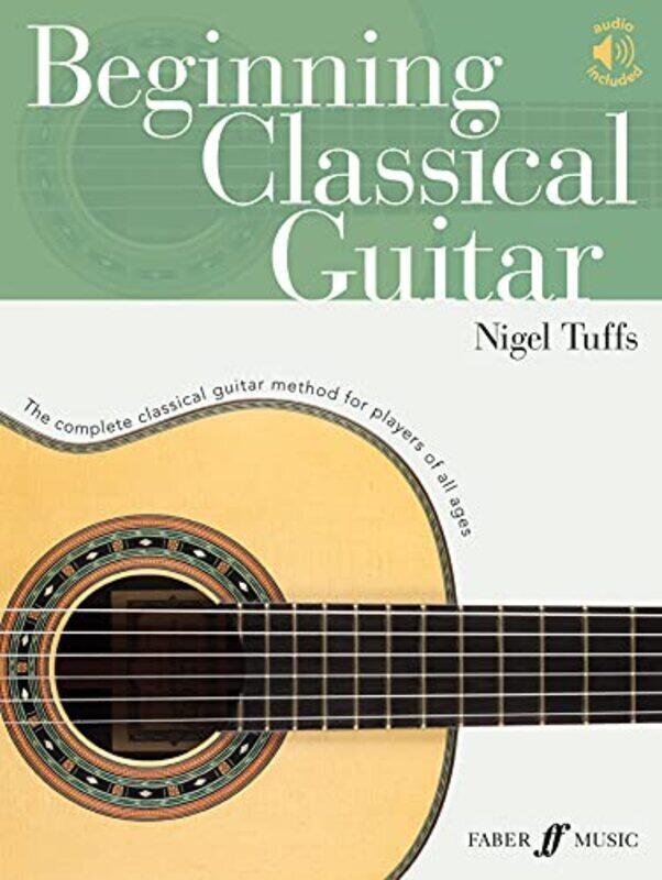 

Beginning Classical Guitar by Tuffs, Nigel Paperback