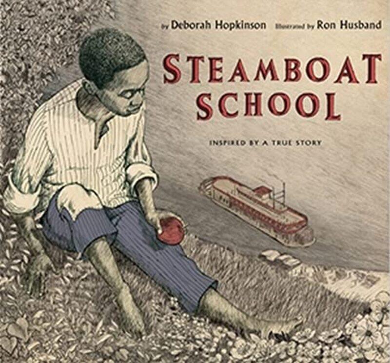 

Steamboat School by Deborah HopkinsonRon Husband-Hardcover