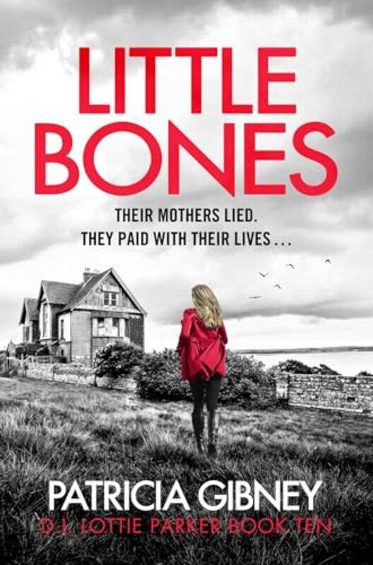 

Little Bones by Patricia Gibney-Paperback