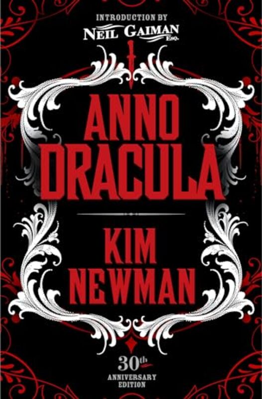 Anno Dracula Signed 30th Anniversary Edition by Kim Newman-Hardcover