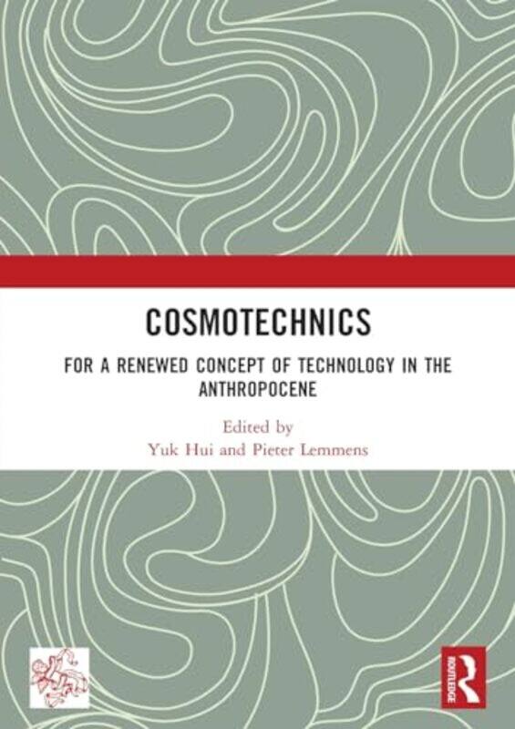 

Cosmotechnics by Yuk HuiPieter Lemmens-Paperback