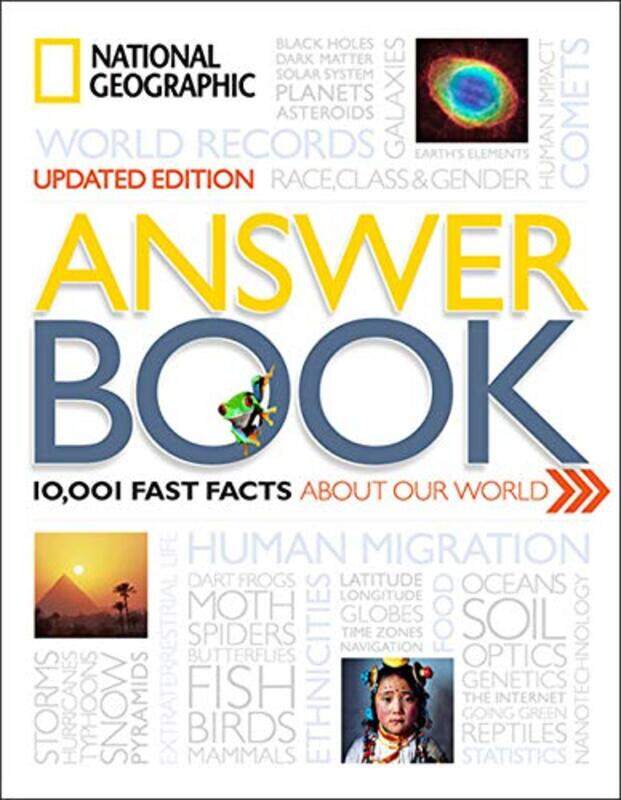 

National Geographic Answer Book, Updated Edition: 10,001 Fast Facts About Our World