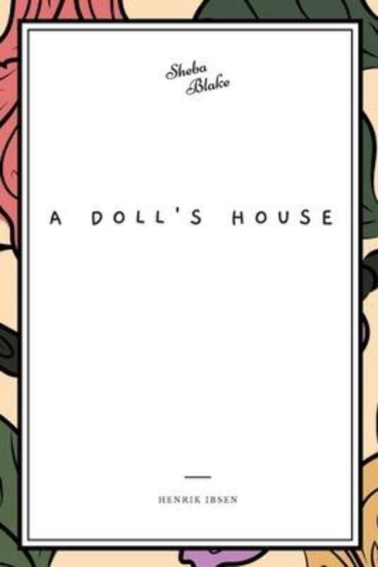 

A Doll's House.paperback,By :Ibsen, Henrik - Blake, Sheba