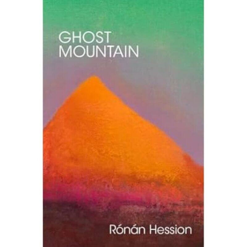 

Ghost Mountain by Ronan Hession-Hardcover