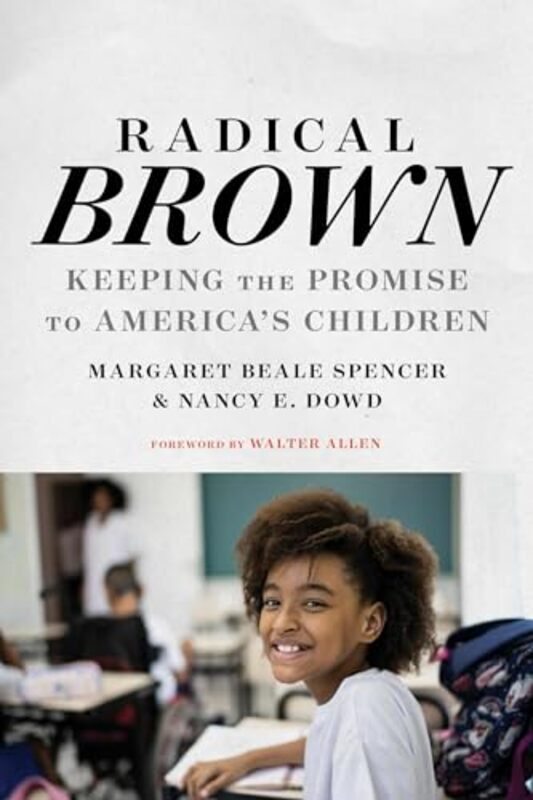 Radical Brown by Margaret Beale SpencerNancy E DowdWalter AllenH Richard Milner-Paperback