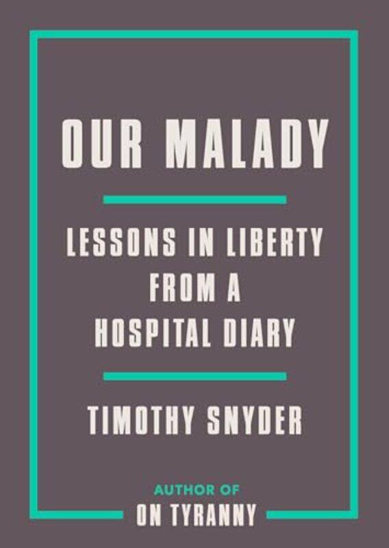 

Our Malady By Snyder Timothy - Paperback
