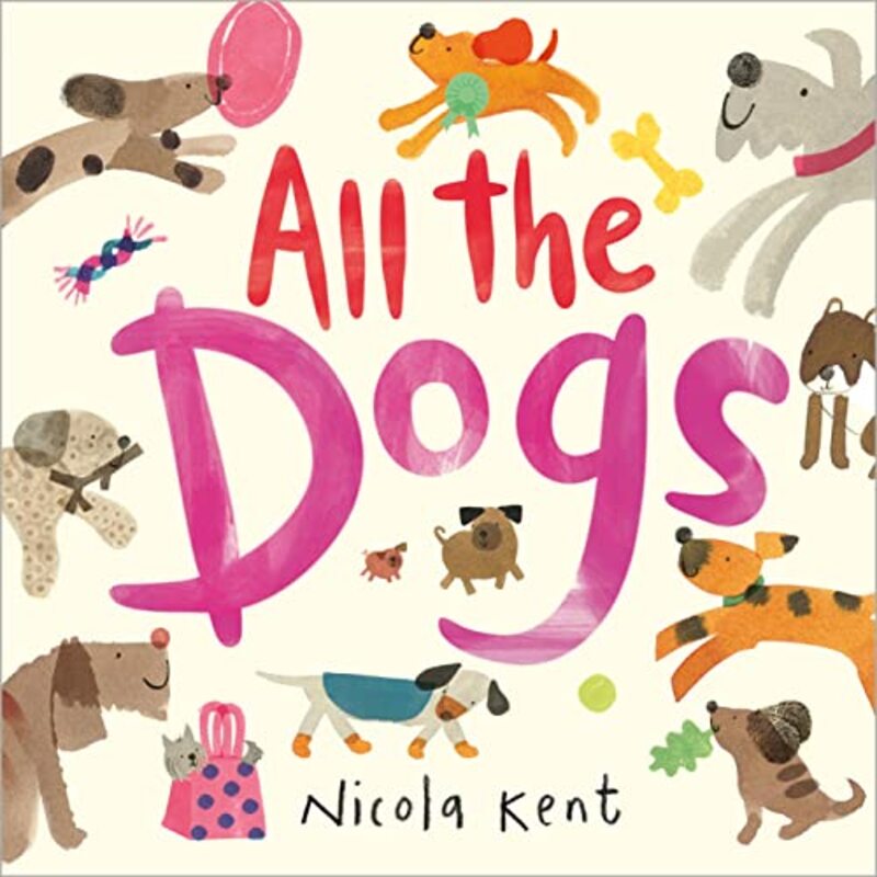 All the Dogs by Nicola Kent-Paperback