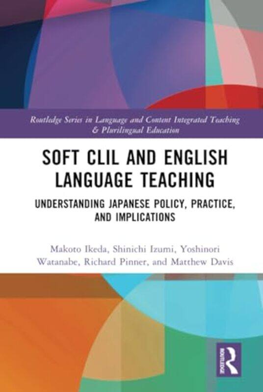 

Soft CLIL and English Language Teaching by David Matless-Hardcover