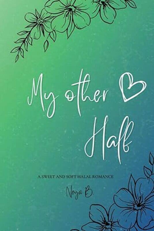 

My Other Half By B, Neya -Paperback