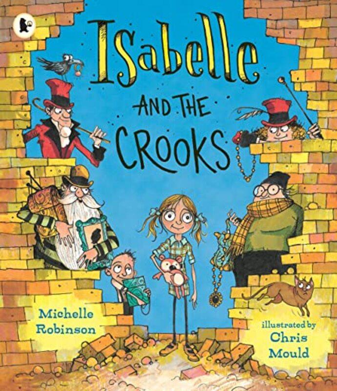 

Isabelle and the Crooks by Michelle RobinsonChris Mould-Paperback