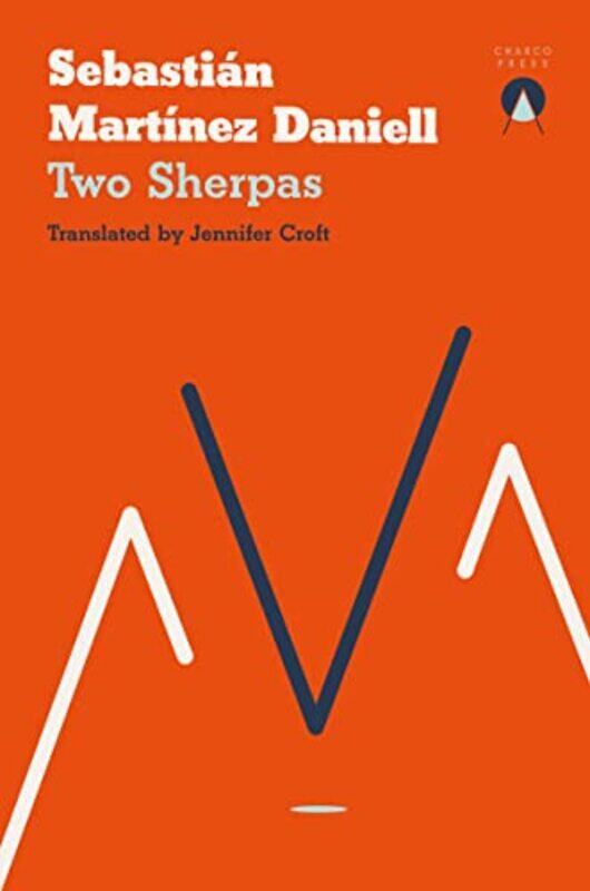 

Two Sherpas by Sebastian Martinez DaniellJennifer Croft-Paperback