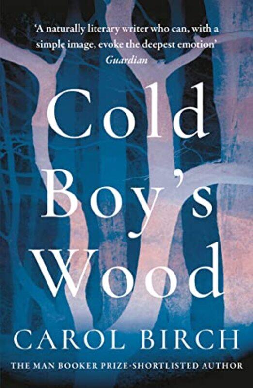 

Cold Boys Wood by Carol Birch-Paperback
