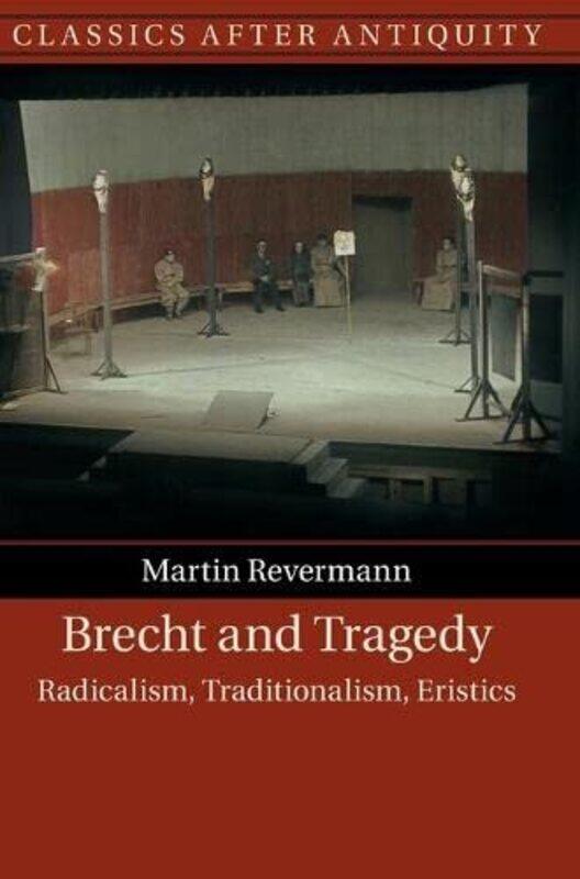 

Brecht and Tragedy by Martin University of Toronto Revermann-Hardcover