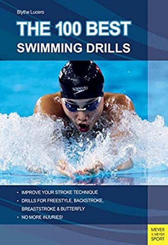 

100 Best Swimming Drills by Blyth Lucerno-Paperback