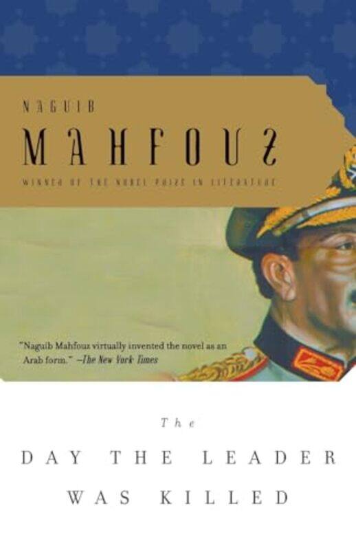 

The Day the Leader Was Killed by Naguib Mahfouz-Paperback