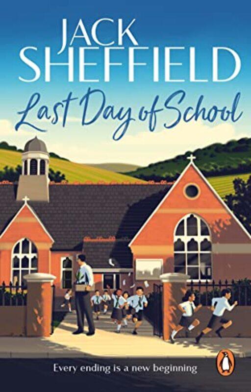 

Last Day of School by Jack Sheffield-Paperback