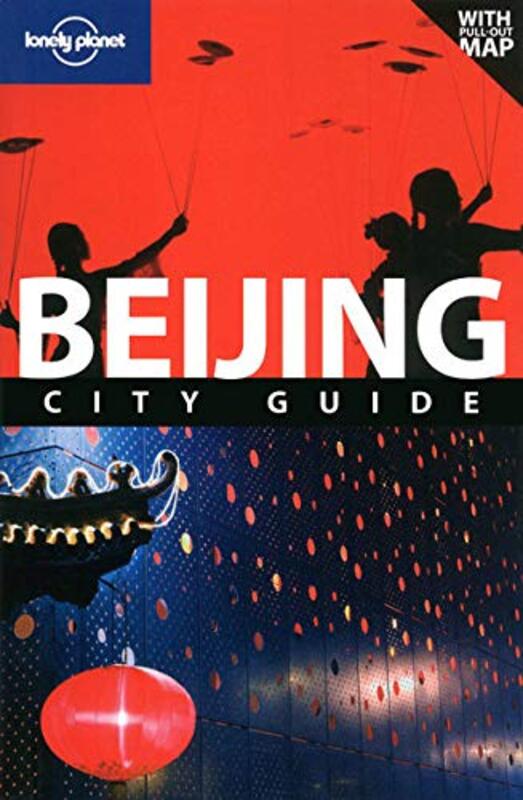 Beijing (Lonely Planet Beijing), Paperback Book, By: Damian Harper