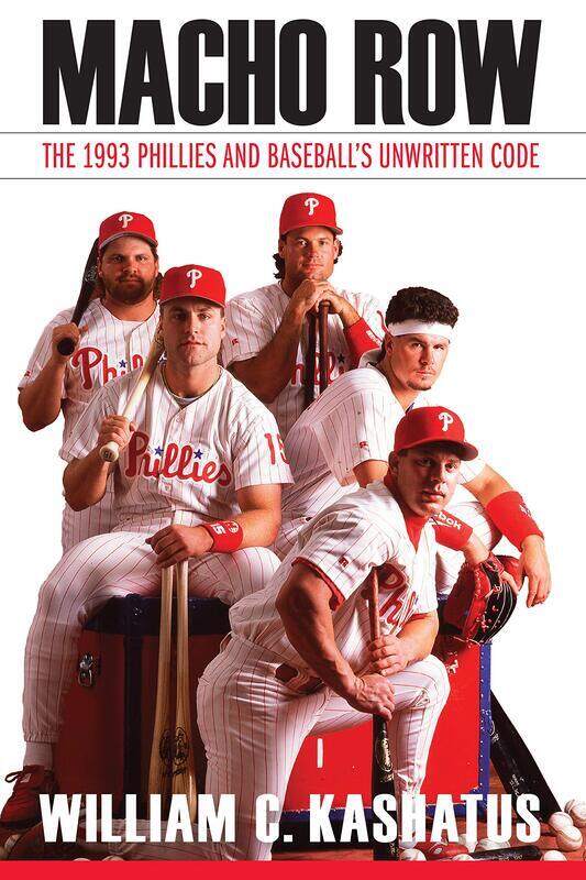 

Macho Row: The 1993 Phillies and Baseball's Unwritten Code