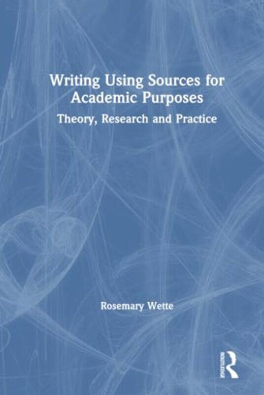 

Writing Using Sources for Academic Purposes-Hardcover