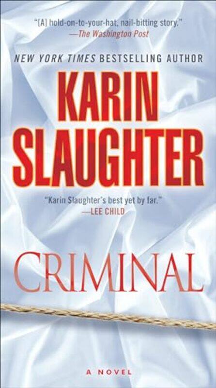 

Criminal A Novel By Slaughter, Karin - Paperback