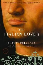 The Italian Lover.paperback,By :Robert Hellenga