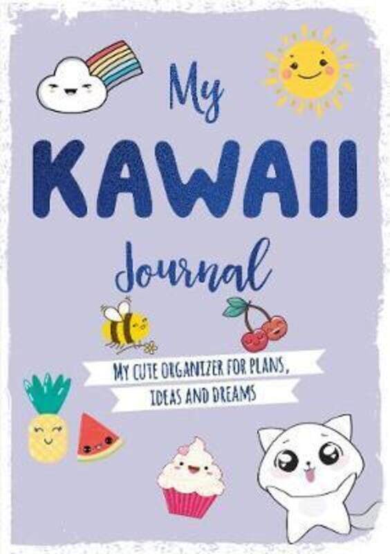 

My Kawaii Journal: My cute organizer for plans, ideas and dreams,Paperback, By:Charles, David &