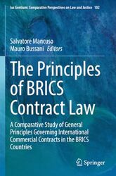 The Principles Of Brics Contract Law A Comparative Study Of General Principles Governing Internatio By Mancuso, Salvatore - Bussani, Mauro -Paperback