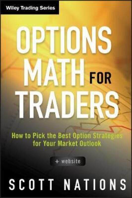 

Options Math for Traders,Hardcover,ByScott Nations