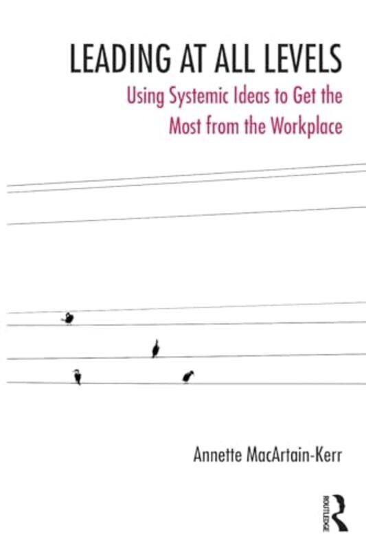 

Leading at All Levels by Annette MacArtain-Kerr-Paperback