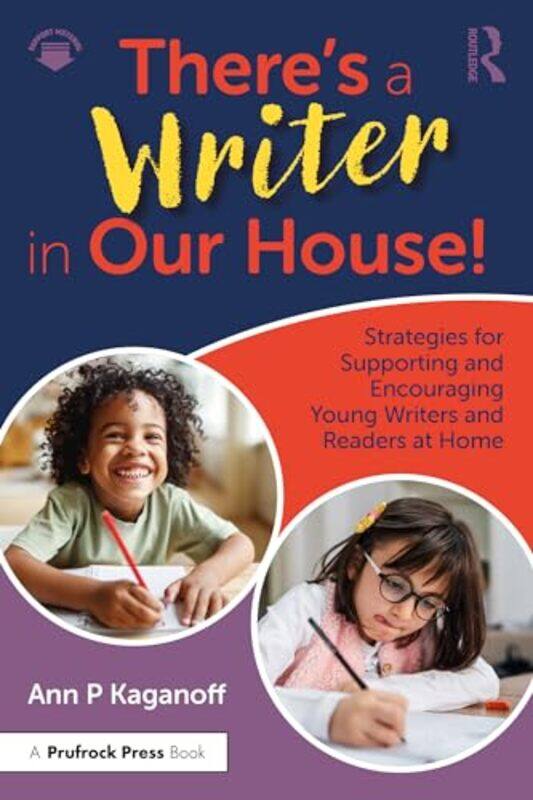 

Theres a Writer in Our House! Strategies for Supporting and Encouraging Young Writers and Readers at Home by Orme David-Paperback