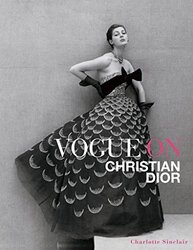 Vogue On Christian Dior By Sinclair Charlotte - Hardcover