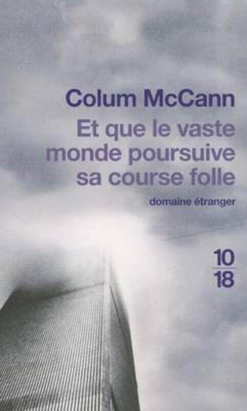 

Et que le vaste monde poursuive sa course folle.paperback,By :Colum McCann