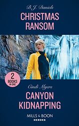 Christmas Ransom / Canyon Kidnapping Christmas Ransom A Colt Brothers Investigation / Canyon Kidn By Daniels, B.J. - Myers, Cindi Paperback