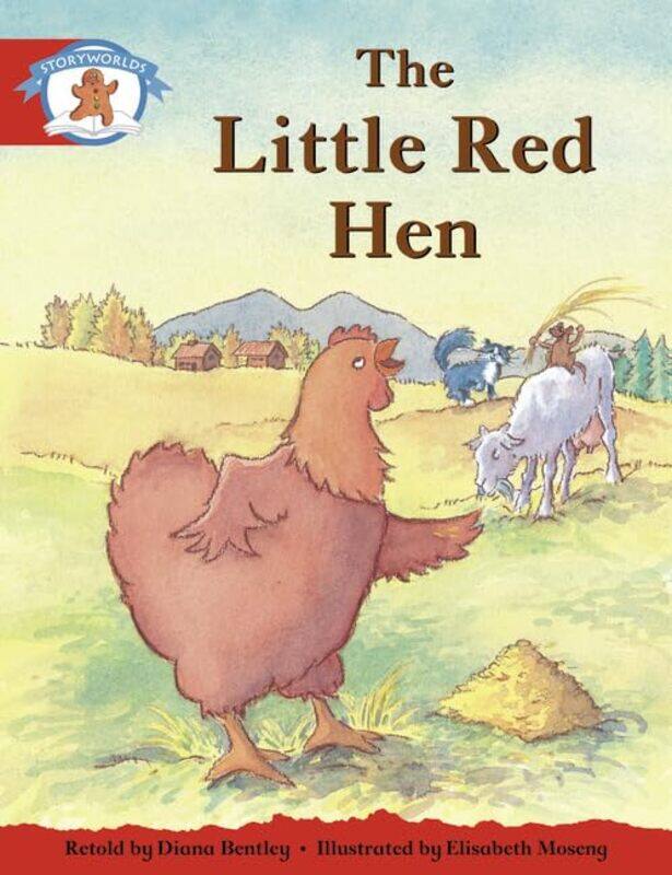 

Literacy Edition Storyworlds 1 Once Upon A Time World The Little Red Hen by W N P Barbellion-Paperback