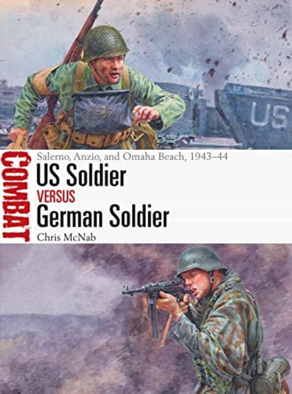 

US Soldier vs German Soldier by Chris McNabSteve Illustrator Noon-Paperback
