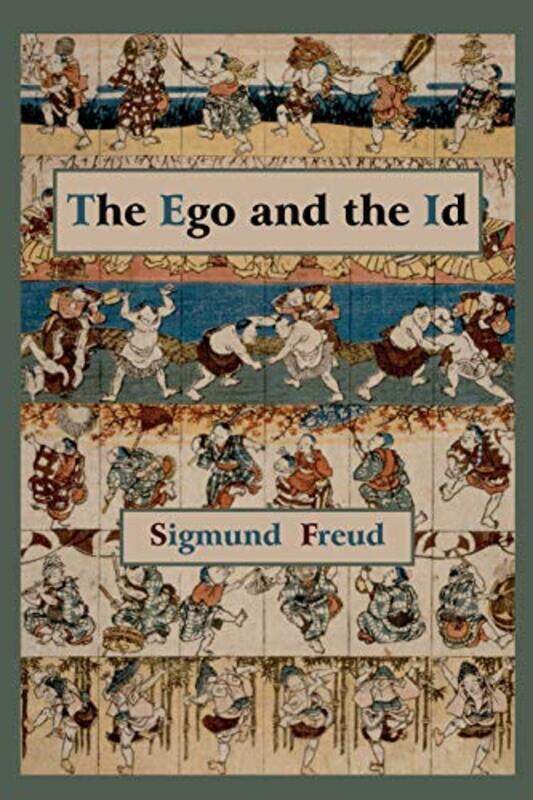 

The Ego and the Id - First Edition Text , Paperback by Freud, Sigmund