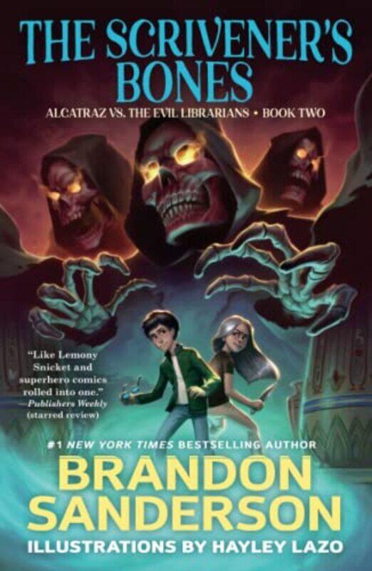 

The Scriveners Bones: Alcatraz vs. the Evil Librarians , Paperback by Sanderson, Brandon - Lazo, Hayley