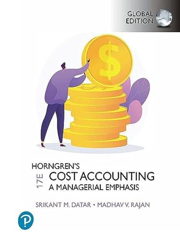 

Horngrens Cost Accounting Global Edition Datar, Srikant - Rajan, Madhav Paperback