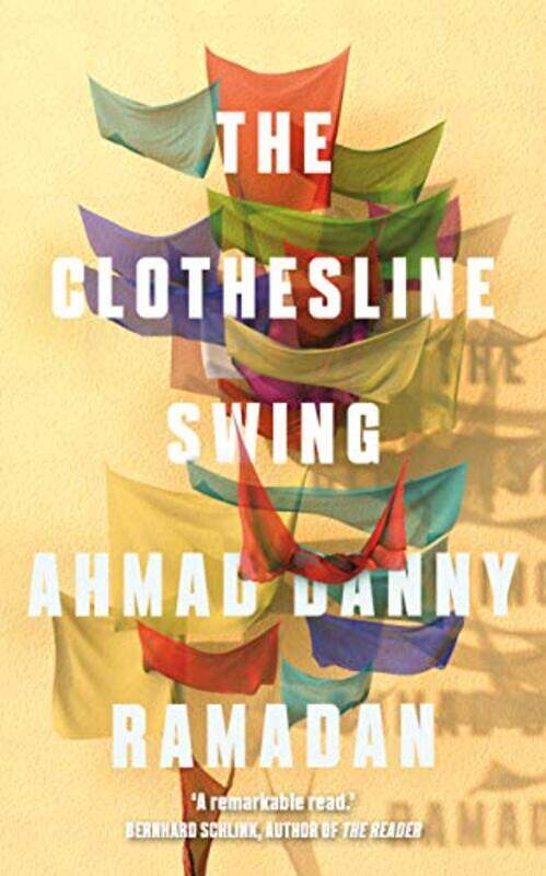 

The Clothesline Swing by Ahmad Danny Ramadan-Paperback