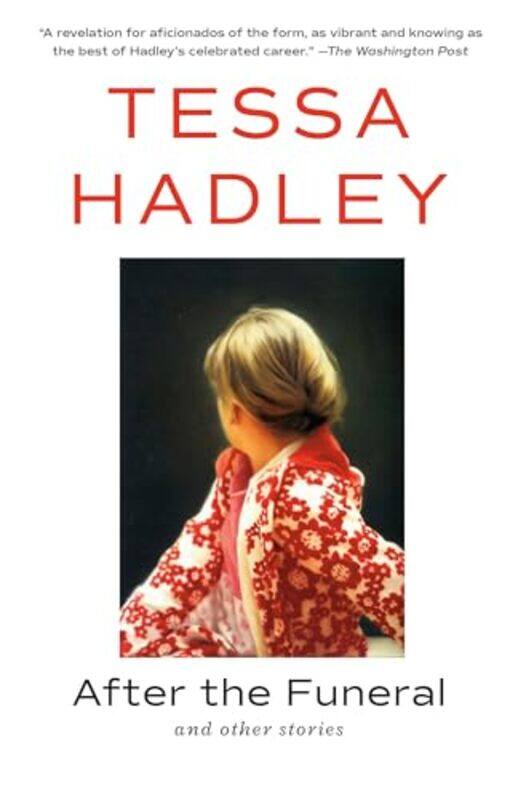 

After The Funeral And Other Stories By Hadley Tessa - Paperback