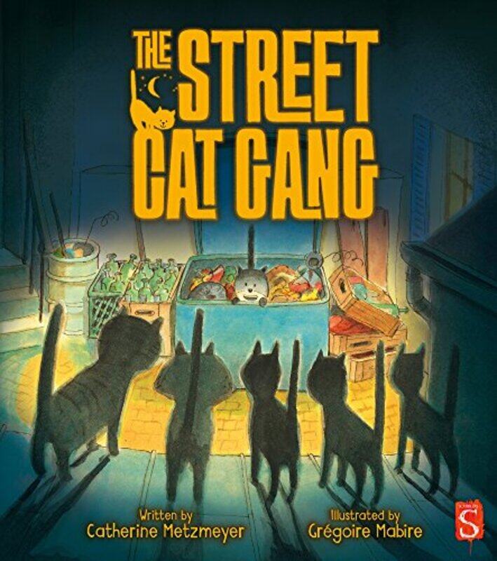 

The Street Cat Gang by Catherine MetzmeyerGregoire Mabire-Hardcover