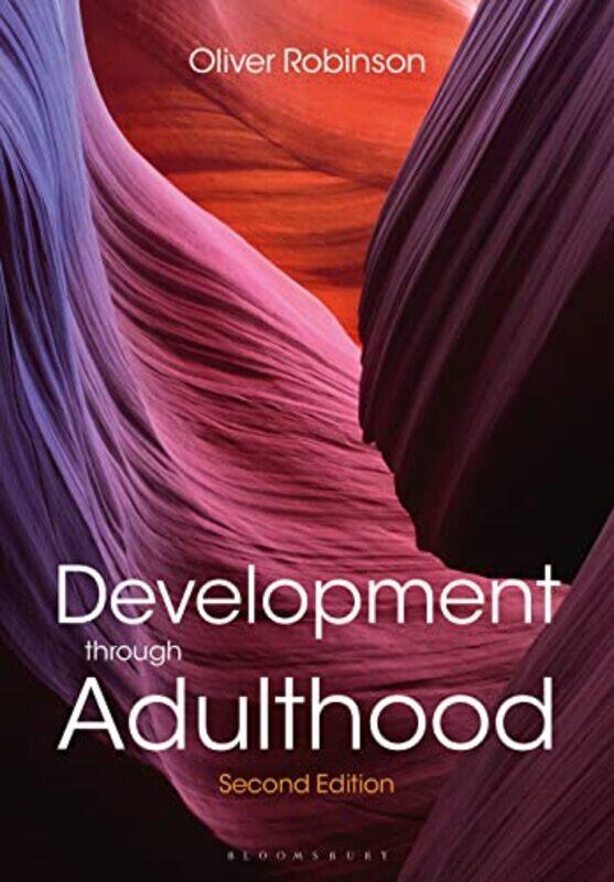 

Development through Adulthood by Oliver University of Greenwich, UK Robinson-Paperback