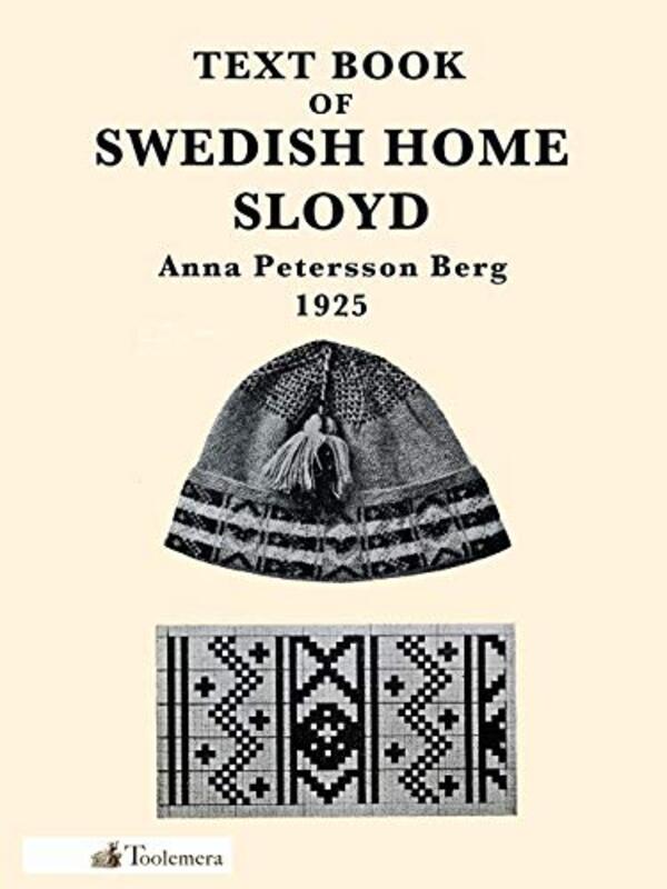 

Text Book Of Swedish Home Sloyd by Anna Petersson Berg-Paperback