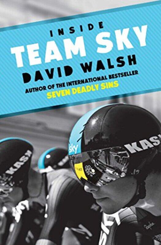 

Inside Team Sky by David Walsh-Paperback