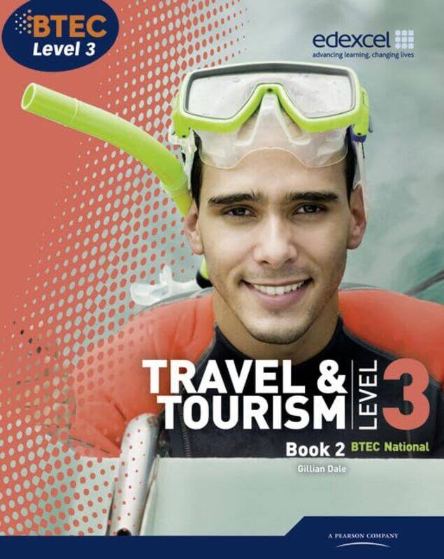 

Btec Level 3 National Travel And Tourism Student Book 2 by Gillian Dale-Paperback