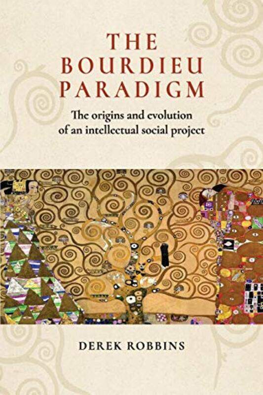 

The Bourdieu Paradigm by Derek Robbins-Paperback