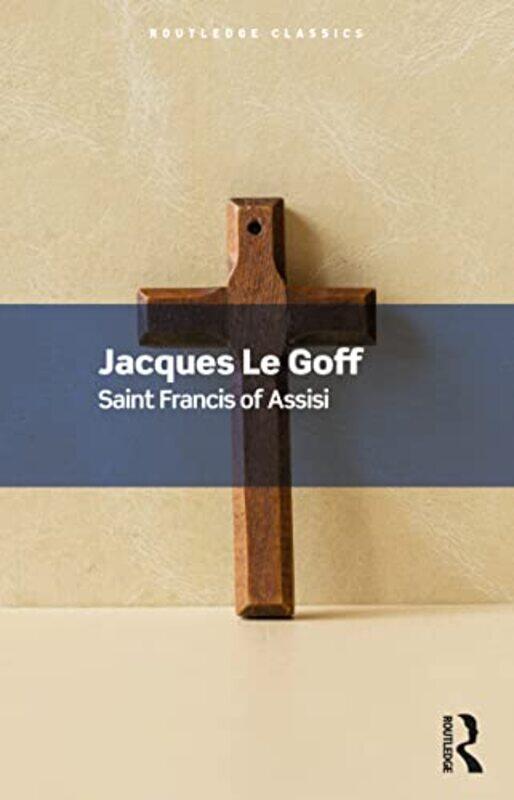 

Saint Francis of Assisi by Jacques Le Goff-Paperback